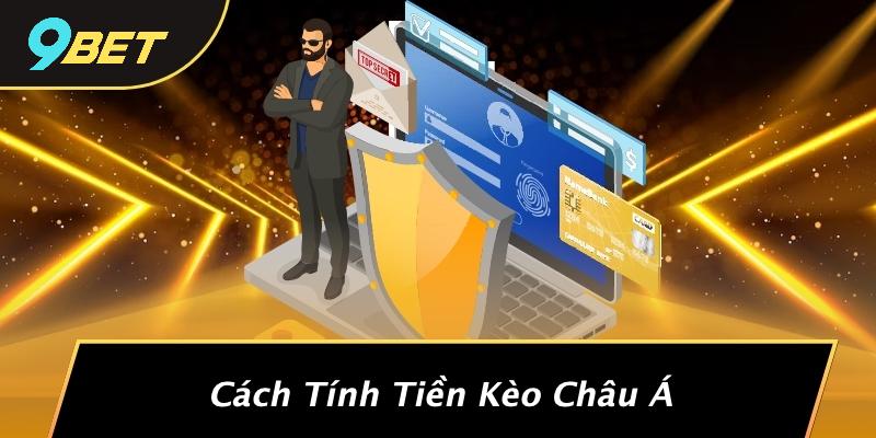 Cách Tính Tiền Kèo Châu Á: Tiết Lộ Những Bí Mật Bạn Chưa Biết Về Thế Giới Cá Cược 1 Cách Tính Tiền Kèo Châu Á